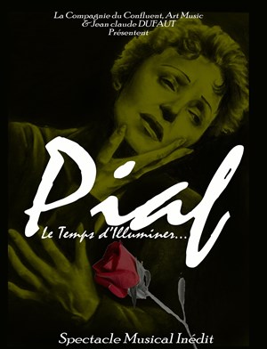 Affiche de Piaf - Le temps d'illuminer
