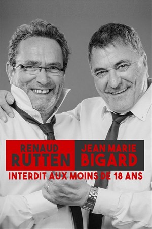Affiche de Jean-Marie Bigard et Renaud Rutten dans Interdit aux moins de 18 ans