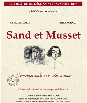Affiche de Sand et Musset : Correspondance Amoureuse