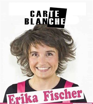 Affiche de Carte Blanche à Erika Fischer
