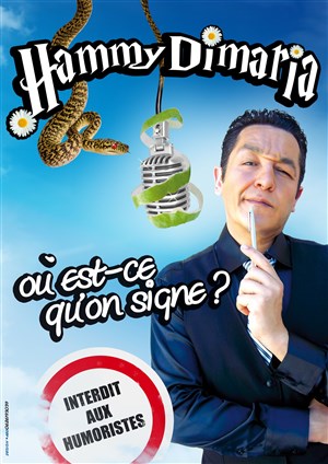 Affiche de Hammy Dimaria dans Où est-ce qu'on signe ?