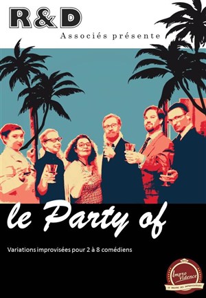 Affiche de Le party of