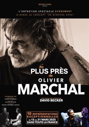Affiche de Au plus près de... Olivier Marchal