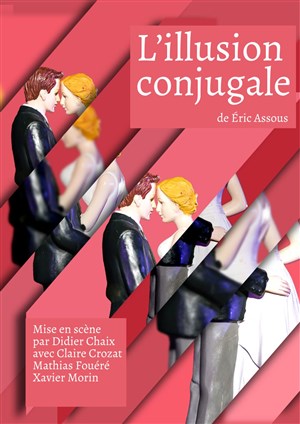 Affiche de L'illusion conjugale