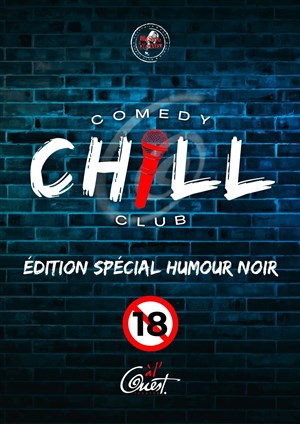 Affiche de Chill Comedy Club | Edition Spéciale Humour Noir