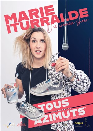 Affiche de Marie Iturralde dans Tous azimuts