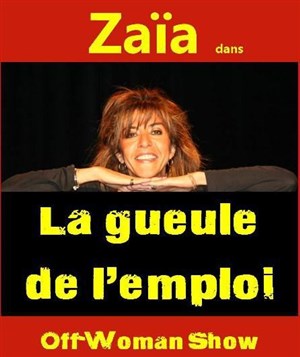 Affiche de Zaïa dans La gueule de l'emploi