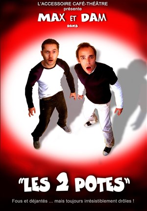 Affiche de Damien Dorel et Maxime Fabre dans Les Deux Potes