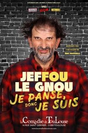 Affiche de Jeffou le Gnou dans Je panse donc je suis