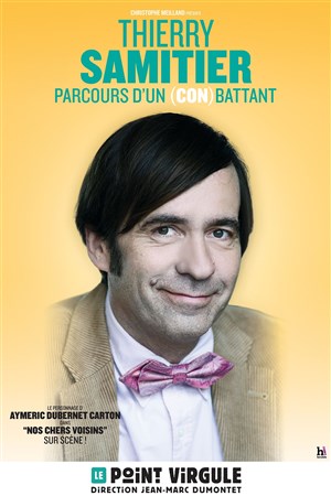Affiche de Thierry Samitier dans Parcours d'un (con)battant