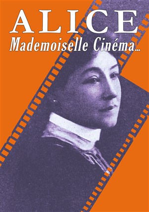 Affiche de Alice Guy, Mademoiselle Cinéma