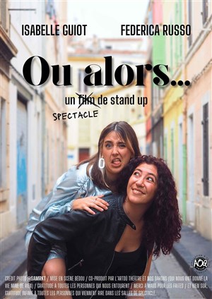 Affiche de Isabelle Guiot & Federica Russo dans Ou alors...