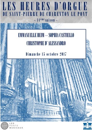 Affiche de Les Heures d'Orgue de Saint Pierre de Charenton Le Pont