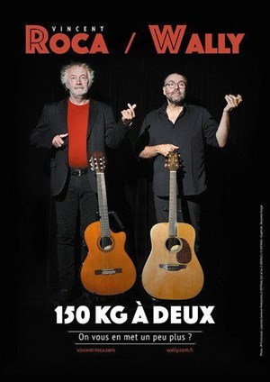 Affiche de Vincent Roca et Wally dans 150 kg à deux