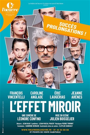 Affiche de L'Effet Miroir | avec François Vincentelli et Caroline Anglade