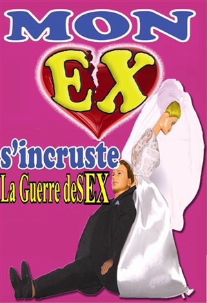 Affiche de Mon ex s'incruste
