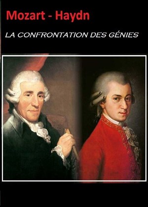 Affiche de Mozart - Haydn : la confrontation des génies