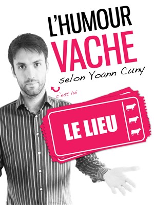 Affiche de Yoann Cuny dans L'humour vache selon Yoann Cuny