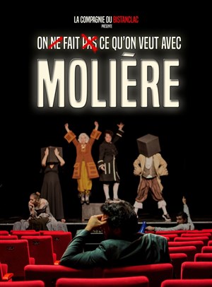 Affiche de On ne fait pas ce qu'on veut avec Molière