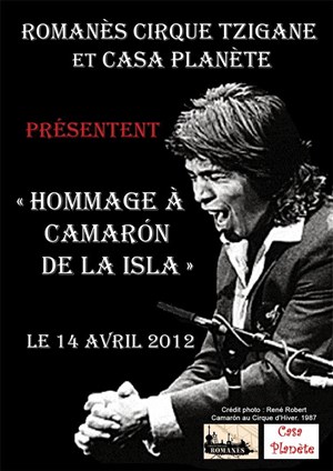 Affiche de Hommage à Camarón de la Isla - 1ère partie Romanès Cirque Tzigane
