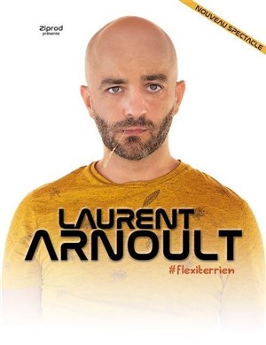 Affiche de Laurent Arnoult dans Flexiterrien