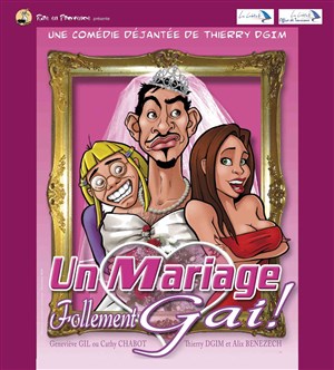 Affiche de Un mariage follement Gai !