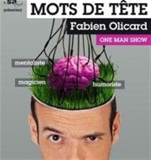Affiche de Fabien Olicard dans Mots de Tête