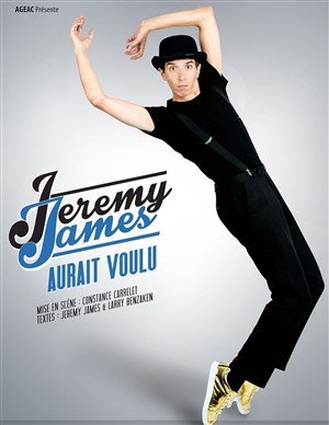 Affiche de Jeremy James dans Jeremy James aurait voulu
