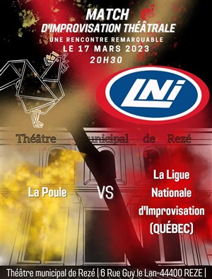 Affiche de Match d'impro : La LNI (Québec) vs la Poule (Nantes)