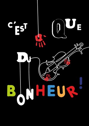 Affiche de C'est que du bonheur !
