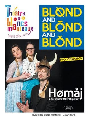 Affiche de Blond and Blond and Blond | Hømåj à la chonzon française