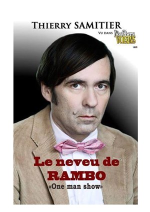 Affiche de Thierry Samitier dans Le neveu de Rambo