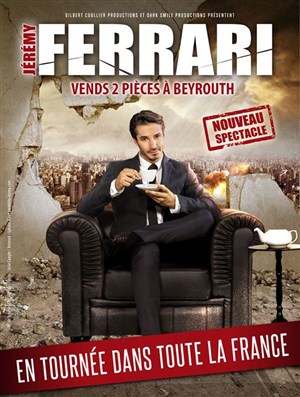Affiche de Jeremy Ferrari dans Vends 2 pieces a Beyrouth