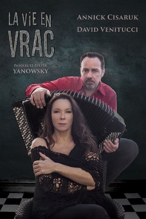 Affiche de Annick Cisaruk & David Venitucci - La vie en vrac