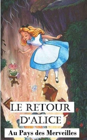 Affiche de Le retour d'Alice au pays des merveilles