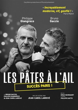 Affiche de Les pâtes à l'ail | avec Bruno Gaccio