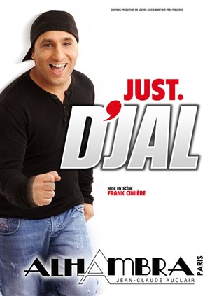 Affiche de D'Jal dans Just D'Jal