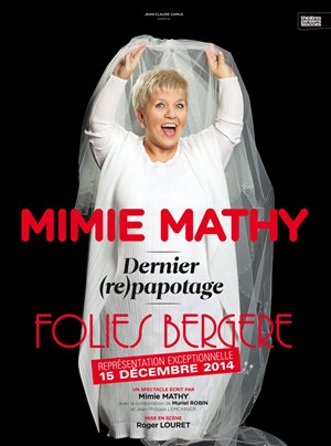 Affiche de Mimie Mathy dans Derniers re-papotages | Dernières irrévocables