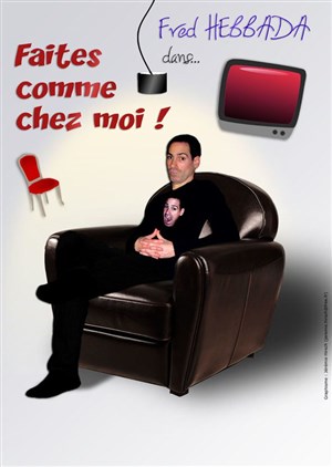 Affiche de Faites comme chez moi !