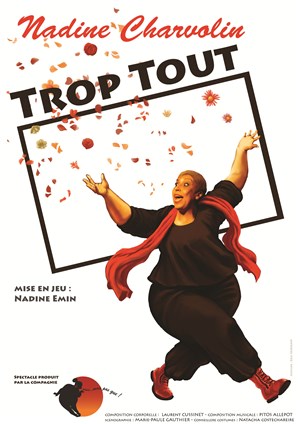 Affiche de Nadine Charvolin dans Trop tout