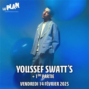 Affiche de Youssef Swatt's + 1ère partie Beni Uzumaki et Shawass