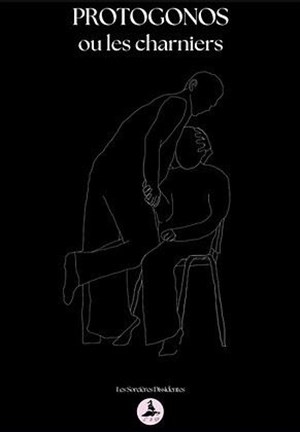 Protogonos ou les charniers
