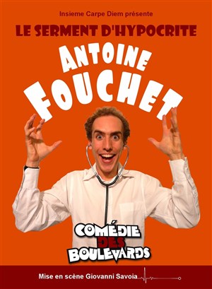 Affiche de Antoine Fouchet dans Le Serment d'Hypocrite