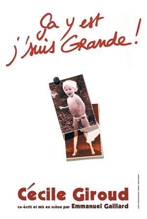Affiche de Cécile Giroud dans Ça y est j'suis grande !