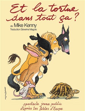 Affiche de Et la tortue dans tout ça ?