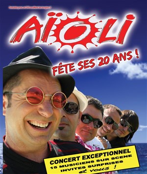 Affiche de Aioli - les 20 ans ! Concert anniversaire !