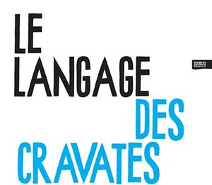 Affiche de Le langage des cravates