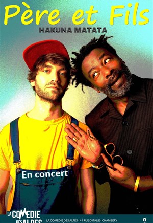 Affiche de Ricky James et Jordan Détouillon dans Hakuna Matata, Père & Fils