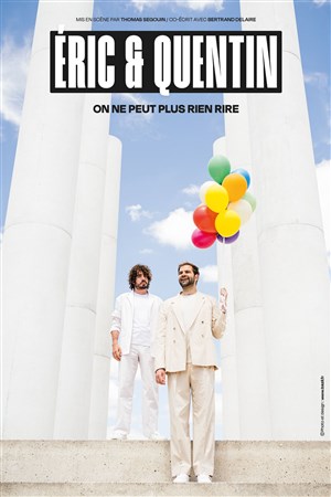 Affiche de Eric et Quentin dans On ne peut plus rien rire