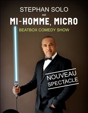 Affiche de Stephan Solo dans Mi-homme, micro